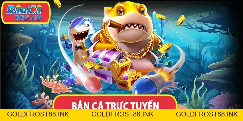 Banca92 - Bắn cá với trăm ngàn loài cá hệ số thưởng cao - Goldfrost88