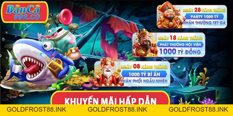 Banca92 - Bắn cá với trăm ngàn loài cá hệ số thưởng cao - Goldfrost88