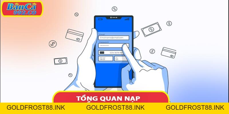 Hướng dẫn nạp tiền banca992 một cách an toàn hiệu quả - Goldfrost88