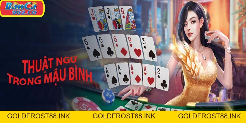 Cách chơi mậu bình đánh nhanh thắng nhanh - Goldfrost88