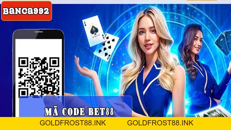 Cập nhật code bet88 ưu đãi mới nhất tại nhà cái bet88 nắm 2026 - Goldfrost88